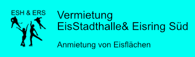 Vermietung EisStadthalle&Eisring Süd